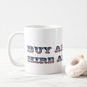 Kaufen Sie American Hire American Zitat Trump Patr Kaffeetasse