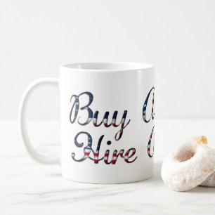 Kaufen Sie American Hire American Zitat Trump Patr Kaffeetasse