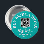 Kaufen Sie Brie A Drink Junggeselinnen-Abschied QR Button<br><div class="desc">Türkisfarbene und weiße Taste personalisiert mit dem Namen der Braut und QR Code an Venmo,  um ihr ein Getränk zu kaufen. Großartiger Junggeselinnen-Abschied- oder Mädchenknopf für alle in der Braut Stamm zu tragen. PASSENDE Artikel in unserer Sammlung.</div>
