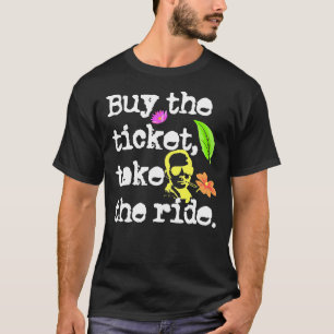 Kaufen Sie das Ticket, nehmen Sie den Jäger S. Tho T-Shirt