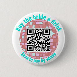 Kaufen Sie den QR-Code für Bride A Drink Disco Button