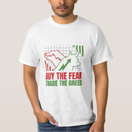Kaufen Sie die Angst Handel der gierigen Börse T-Shirt