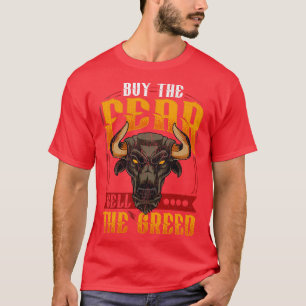 Kaufen Sie die Angst verkaufen die Gier Handel inv T-Shirt