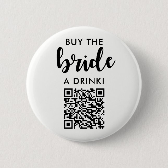 Kaufen Sie die Braut ein Brautparty QR Code trinke Button (Vorderseite)