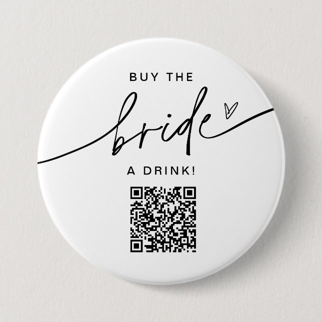 Kaufen Sie die Braut ein Getränk Bachelorette Button (Vorderseite)