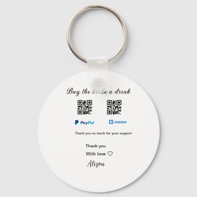 Kaufen Sie die Braut ein Getränk Spende QR Venmo P Schlüsselanhänger (Vorderseite)