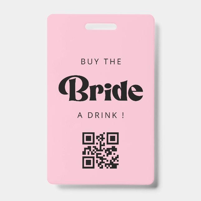 Kaufen Sie die Bride ein Drink QR Code Abzeichen Ausweis (Vorderseite)