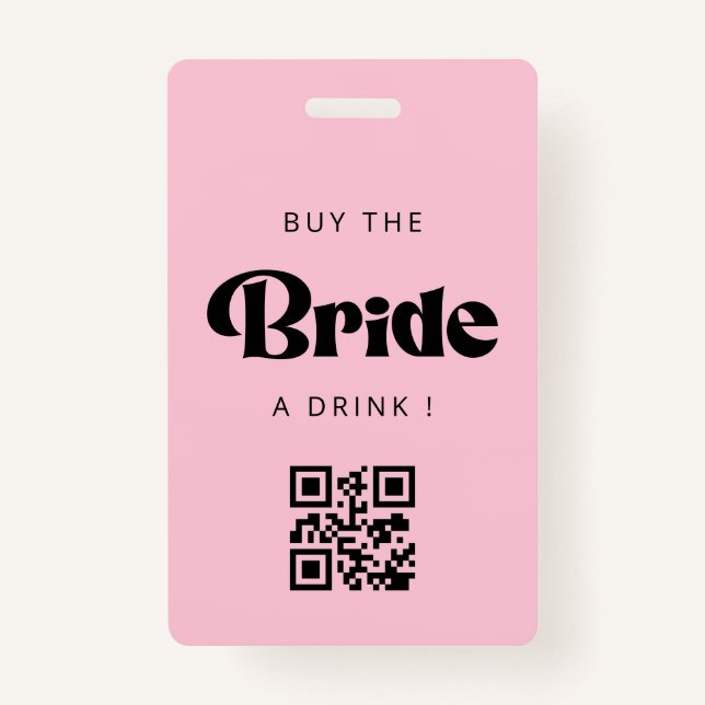 Kaufen Sie die Bride ein Drink QR Code Abzeichen Ausweis (Vorderseite)