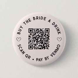 Kaufen Sie die BRIDE einen Drink QR Code Rosa Tast Button