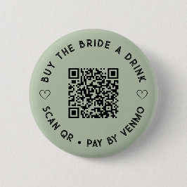 Kaufen Sie die BRIDE einen Drink QR Code Sage Gree Button