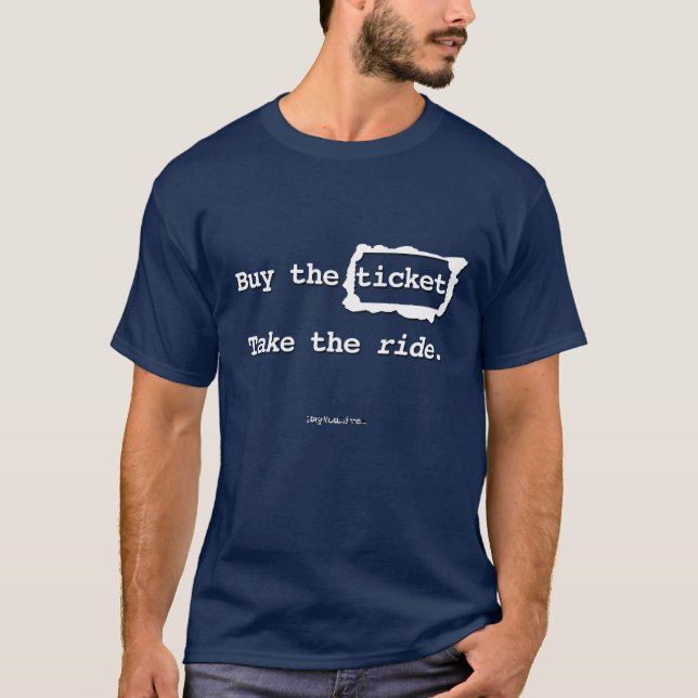Kaufen Sie die Karte. Nehmen Sie die Fahrt T-Shirt (Vorderseite)