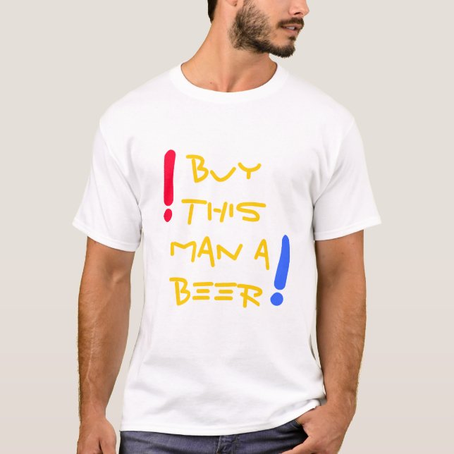 Kaufen Sie diesem Mann einen Bierbrauer-T - Shirt (Vorderseite)