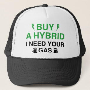 Kaufen Sie ein Hybrid Ich brauche Ihr Gas Truckerkappe