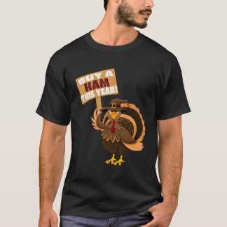 Kaufen Sie eine Schinke in diesem Jahr Erntedank T T-Shirt