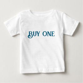 Kaufen Sie eins Baby T-shirt