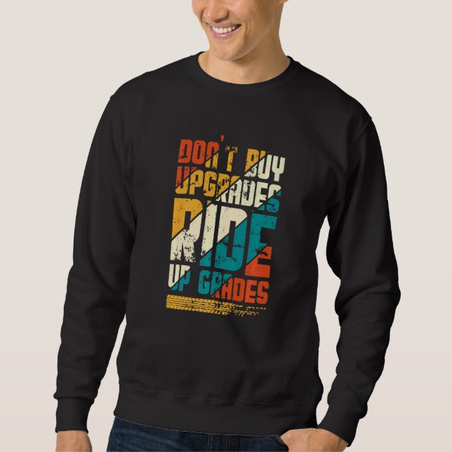 Kaufen Sie kein Fahrrad Kostenvoranschlag Liebe Fa Sweatshirt (Vorderseite)