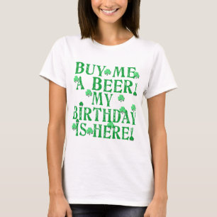 Kaufen Sie mich ein Bier, das mein Geburtstag hier T-Shirt
