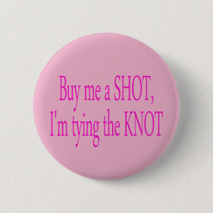 kaufen Sie mich einen Schuss,…, das ich den Knot Button