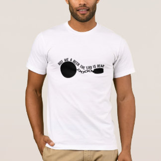 Kaufen Sie mir ein Bier, das Ende ist nah T-Shirt