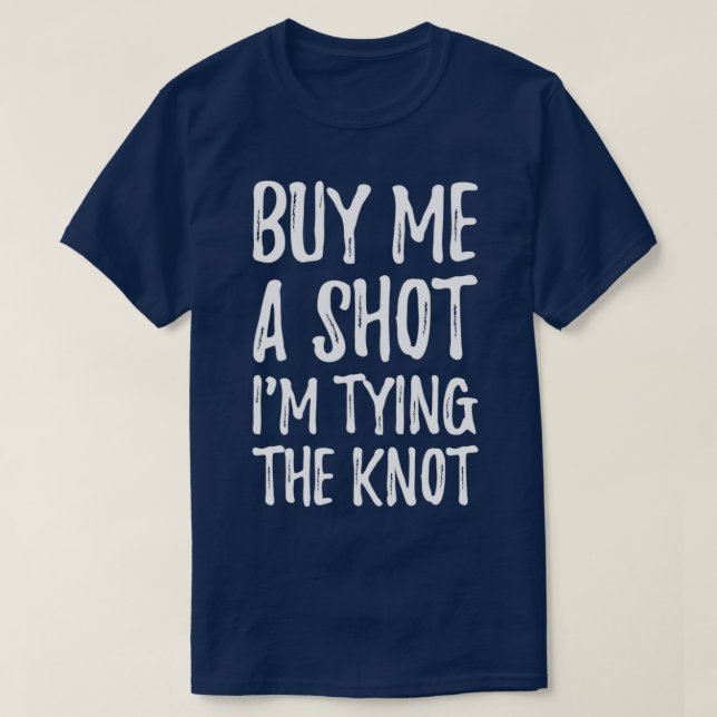 Kaufen Sie mir ein Shot Ix27m Bindung der Knoten 3 T-Shirt (Design vorne)