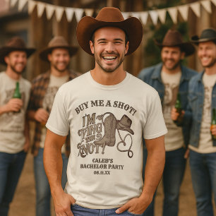 Kaufen Sie mir eine Shot Tying Knot Cowboy Bachelo T-Shirt