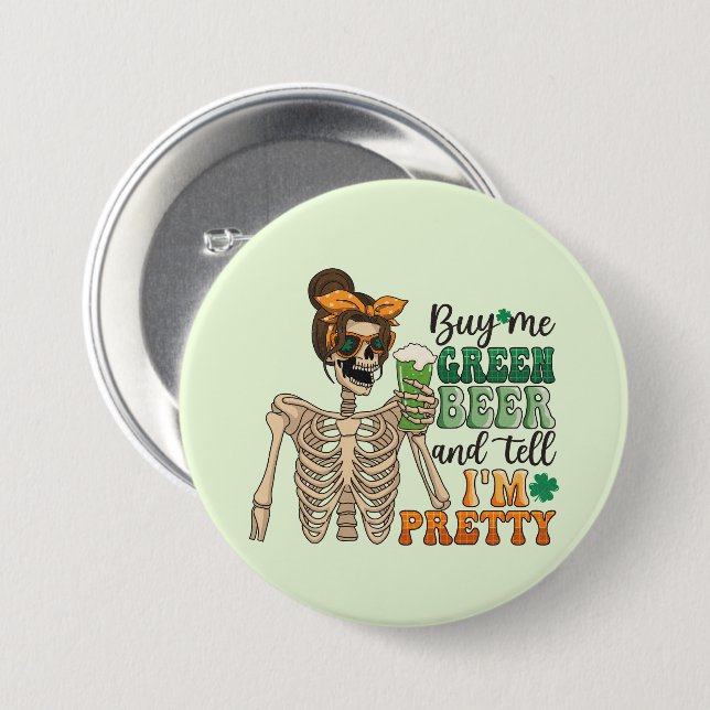 Kaufen Sie mir grünes Bier | St. Patrick's Day Button (Vorne & Hinten)