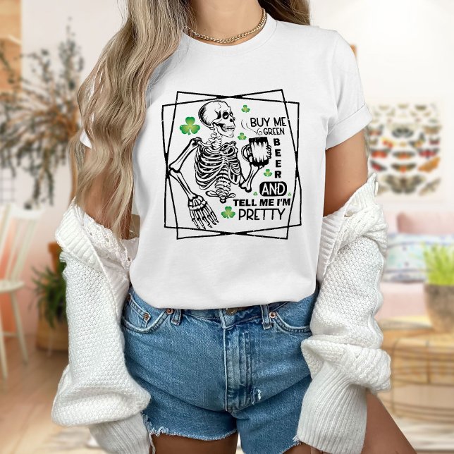 Kaufen Sie mir grünes Bier und erzählen Sie St. Pa T-Shirt (Von Creator hochgeladen)