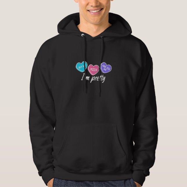 Kaufen Sie mir Pizza und sagen Sie mir, dass ich H Hoodie (Vorderseite)