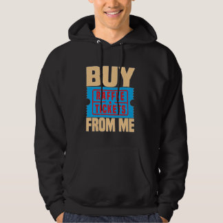 Kaufen Sie Raffle Tickets von mir — Hoodie