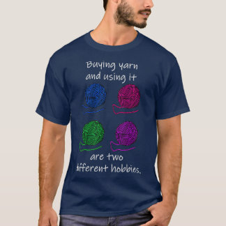 Kaufen von Garnen Verschiedene Hobbies Knetkröte T-Shirt