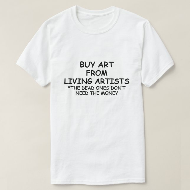 KAUFEN VON KUNST AUS LEBENDEN KÜNSTLERN *UNTERSTÜT T-Shirt (Design vorne)