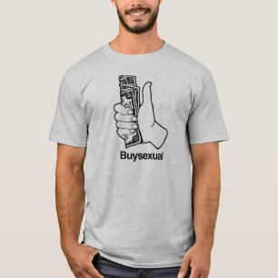 Kaufsexuell T-Shirt