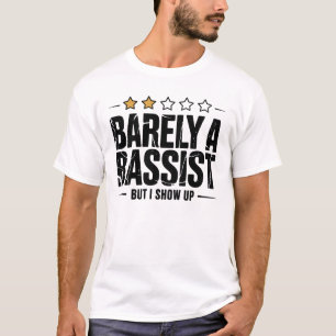 Kaum ein Bassist, aber ich zeige mich lustig Musik T-Shirt