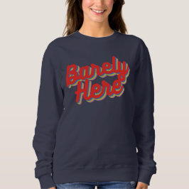Kaum hier / Red Sweatshirt