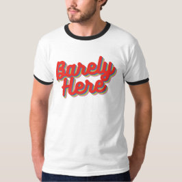 Kaum hier / Roter T - Shirt