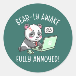 Kaum wach - völlig genervt - Bürohumor mit Panda Runder Aufkleber
