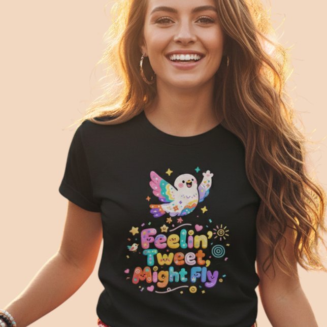 Kawaii Bird Feelin' Tweet Might Fly T-Shirt (Von Creator hochgeladen)