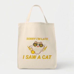 Kawaii Funny Cat Entschuldige, dass ich zu spät Tragetasche