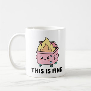 Kawaii-Müllcontainer-Feuer Das Ist In Ordnung Lust Kaffeetasse
