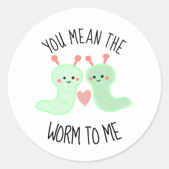 Kawaii Niedlich Sie Gemein den Wurm mir Punny Mini Runder Aufkleber (Vorderseite)