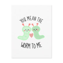Kawaii Niedlich Sie haben mir den Wurm Gemein Pun 
