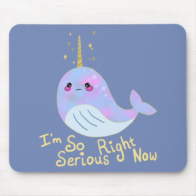 Kawaii Serious Narwhal Mousepad (Vorne)