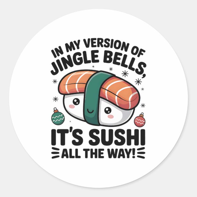 Kawaii Sushi all the Way  Runder Aufkleber (Vorderseite)