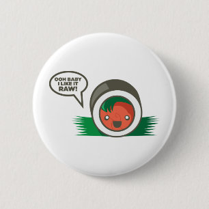 Kawaii Sushi Ooh Baby mag ich es roh Button