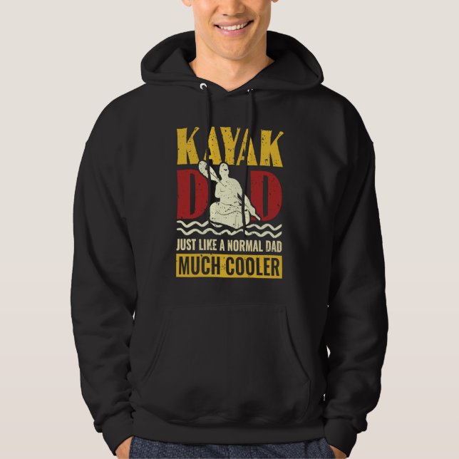 Kayak Dad Kayaker Kayak Canoe Kayaking Hoodie (Vorderseite)