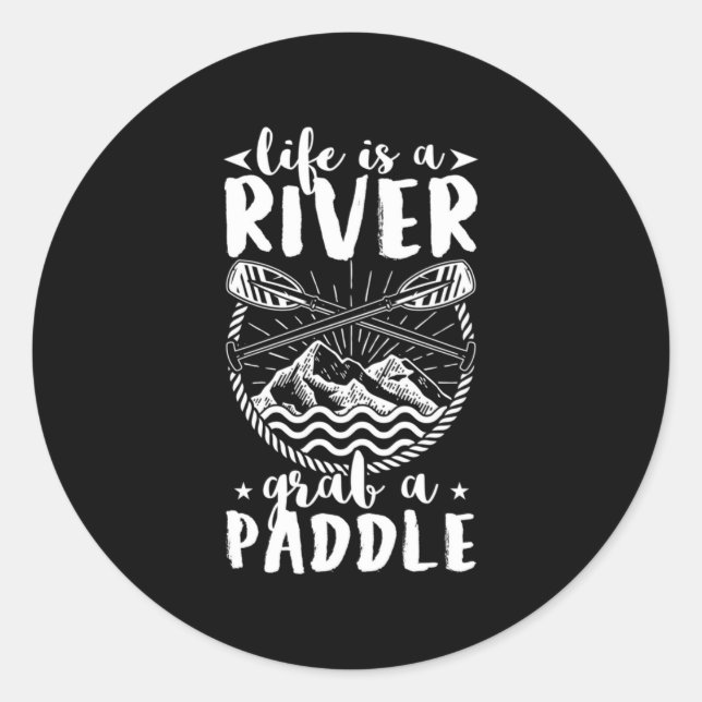 Kayak Driver Life ist ein Fluss Runder Aufkleber (Vorderseite)
