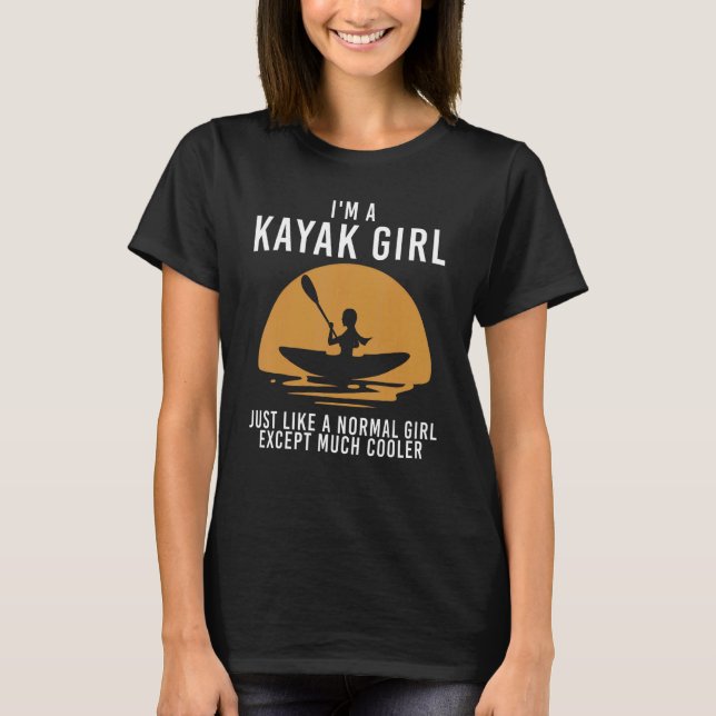 Kayak For Women Girls Kayaking Kayak  9 T-Shirt (Vorderseite)