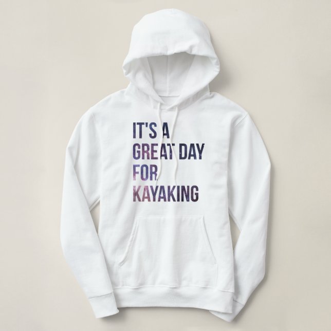 Kayak - Ich brauche ein gutes Paddeln Hoodie (Design vorne)