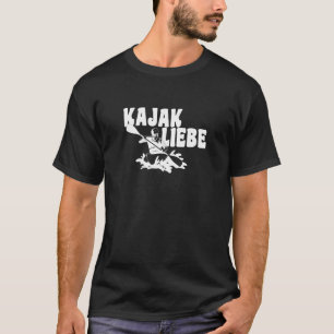 Kayak-Liebe mit Kayak-Fahrer Kayak-Paddle T-Shirt