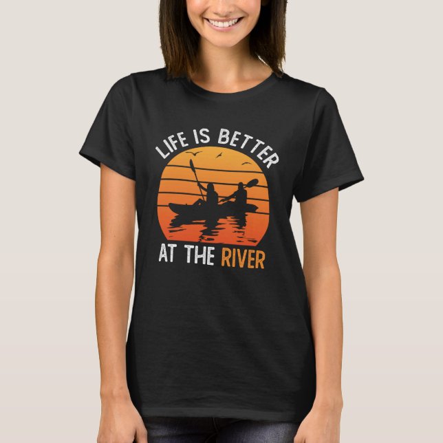 Kayaking   At The River Kayak T-Shirt (Vorderseite)